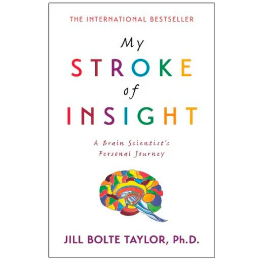 My Stroke of Insight (Paperback) by Jill Bolte Taylor