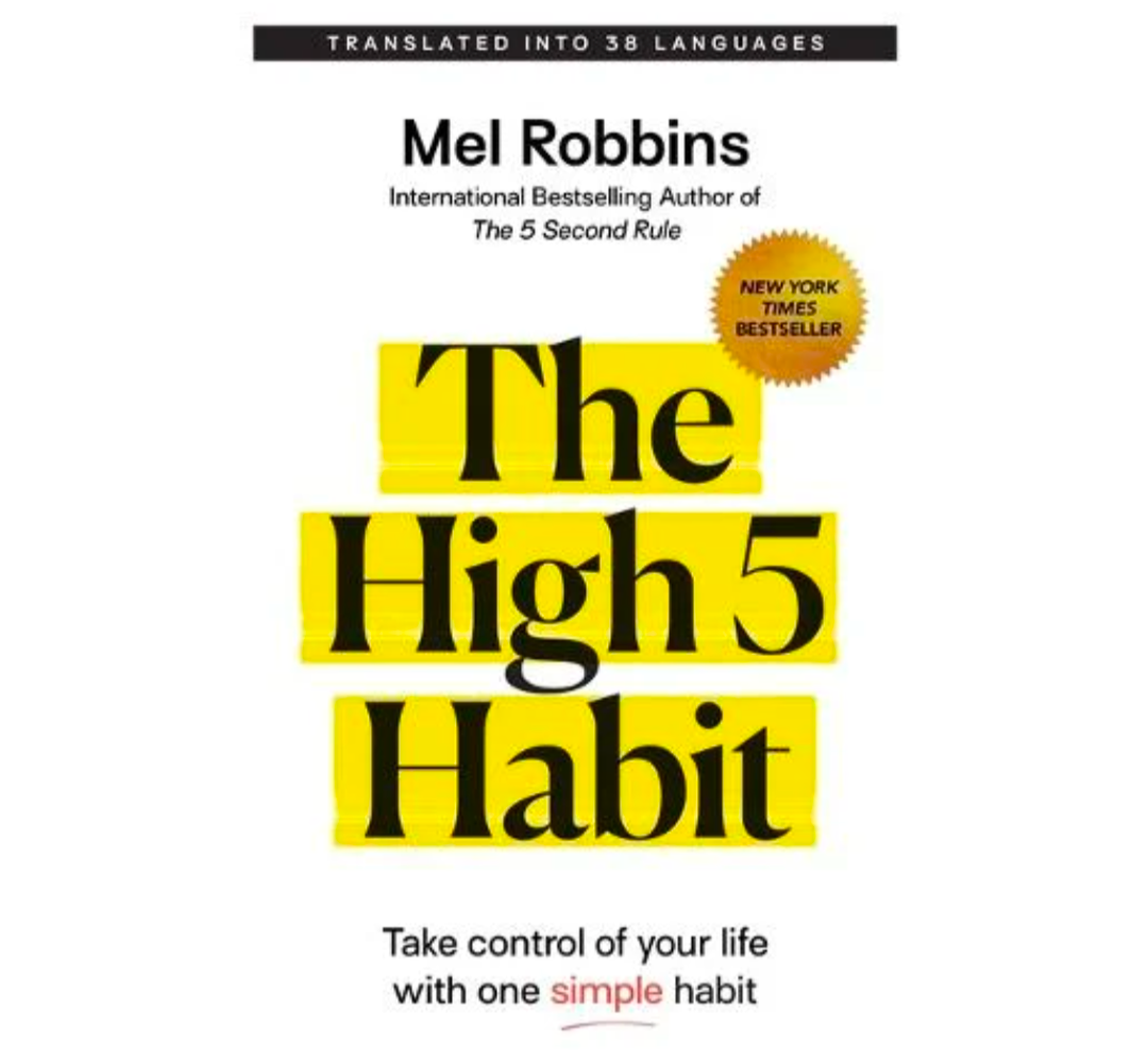 The High 5 Habit: Take Control of Your Life with One Simple Habit (Paperback) by Mel Robbins