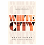 White City (Hardback) by Kevin Power