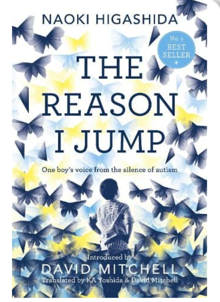 The Reason I Jump: one boy's voice from the silence of autism (hardback)by Naoki Higashida