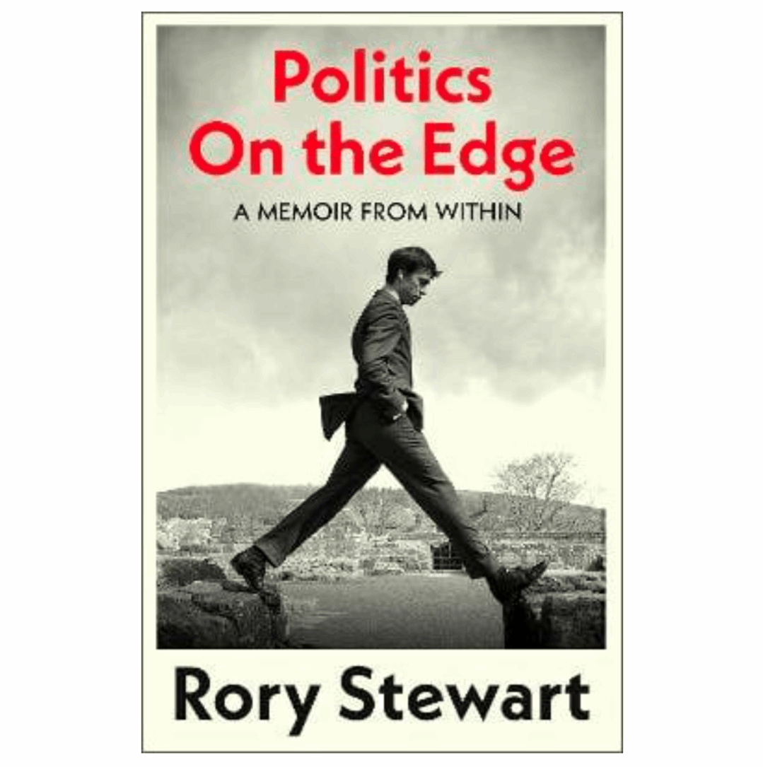 Politics On the Edge (Hardback) by Rory Stewart