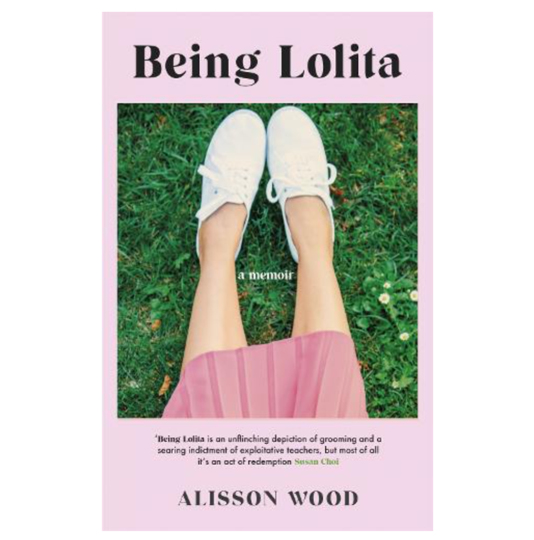 Being Lolita: A Memoir (Hardback)by Alisson Wood