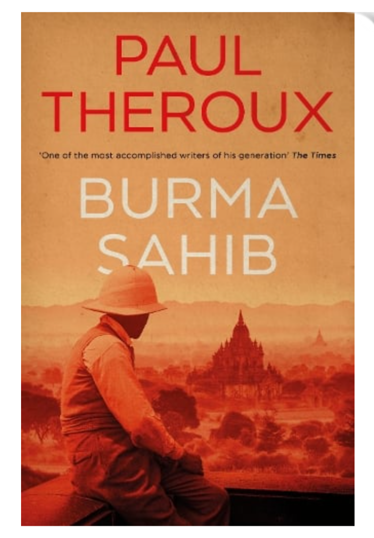 Burma Sahib (Hardback) by Paul Theroux