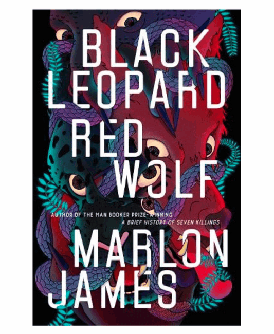 Black Leopard, Red Wolf: Dark Star Trilogy Book 1 - Dark Star Trilogy (Hardback) by Marlon James