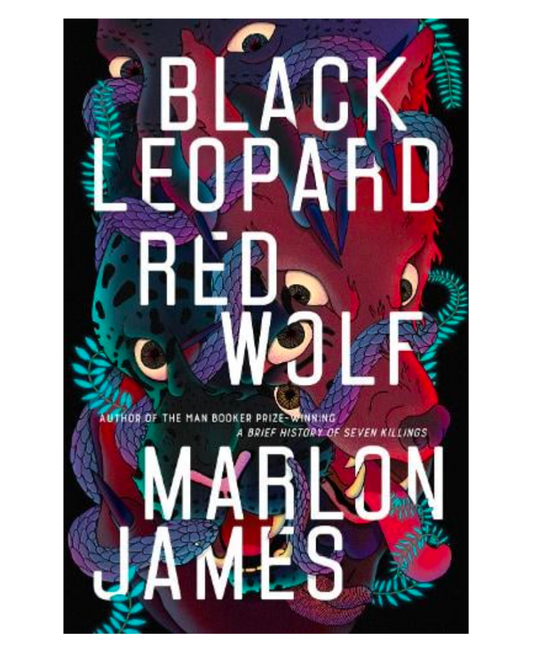 Black Leopard, Red Wolf: Dark Star Trilogy Book 1 - Dark Star Trilogy (Hardback) by Marlon James