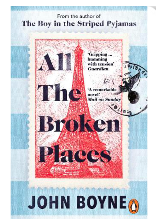 All The Broken Places: The Sequel to The Boy In The Striped Pyjamas (Paperback) by John Boyne