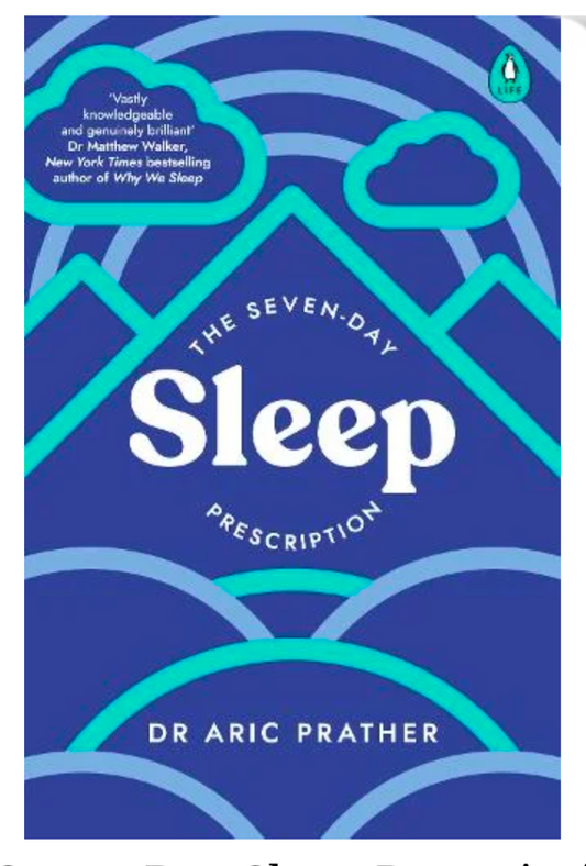 The Seven-Day Sleep Prescription (Paperback)By Dr Dr Aric Prather