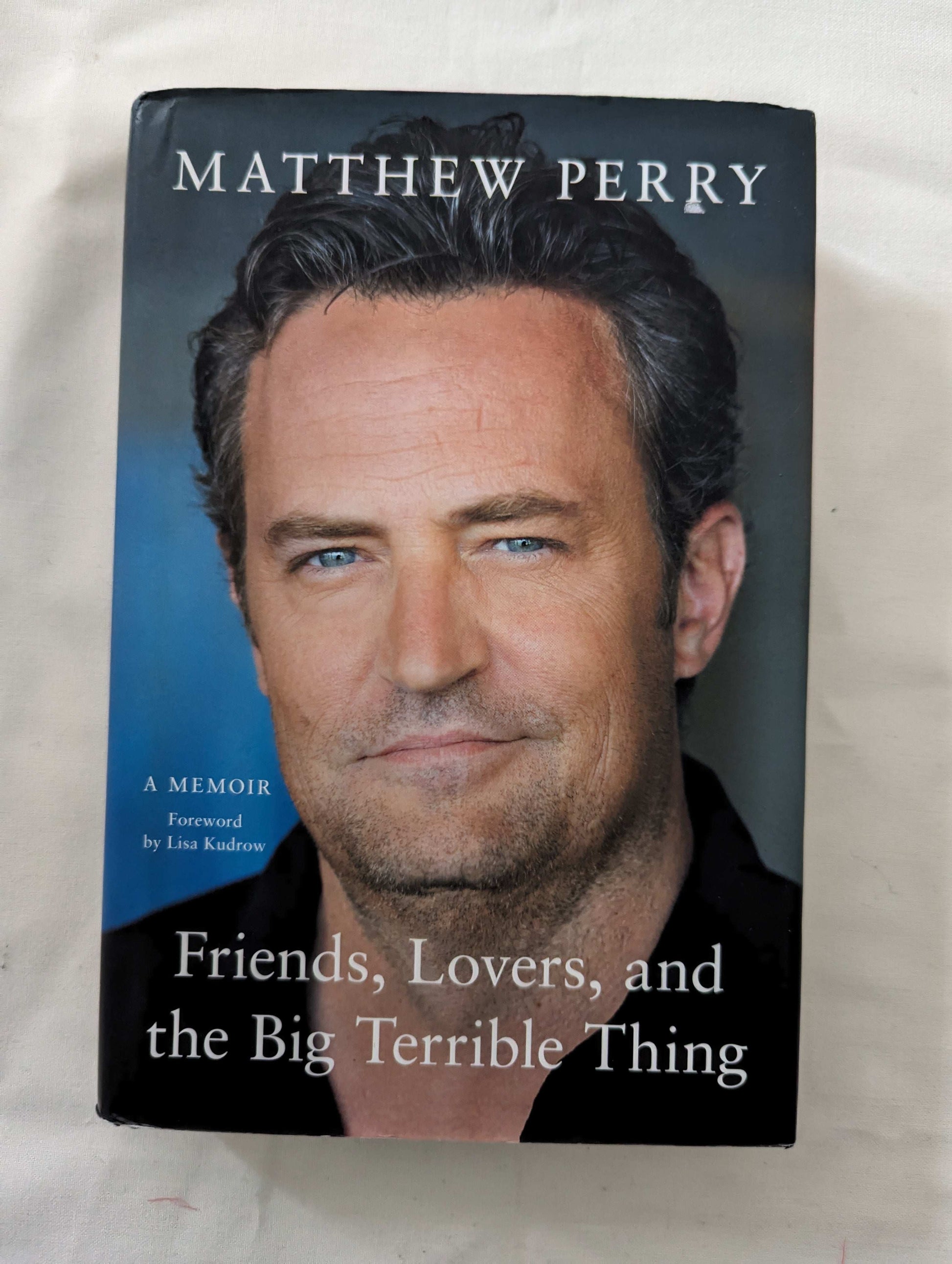 Friends, Lovers and the Big Terrible Thing (Paperback) by Matthew Perry