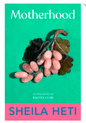 Motherhood (Paperback) by Sheila Heti