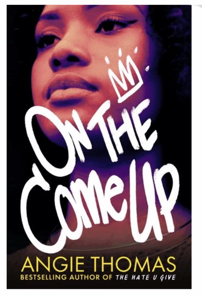 On the Come Up (Paperback) by Angie Thomas