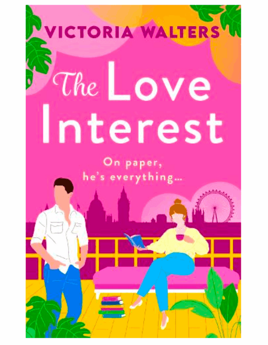 The Love Interest (Paperback) by Victoria Walters