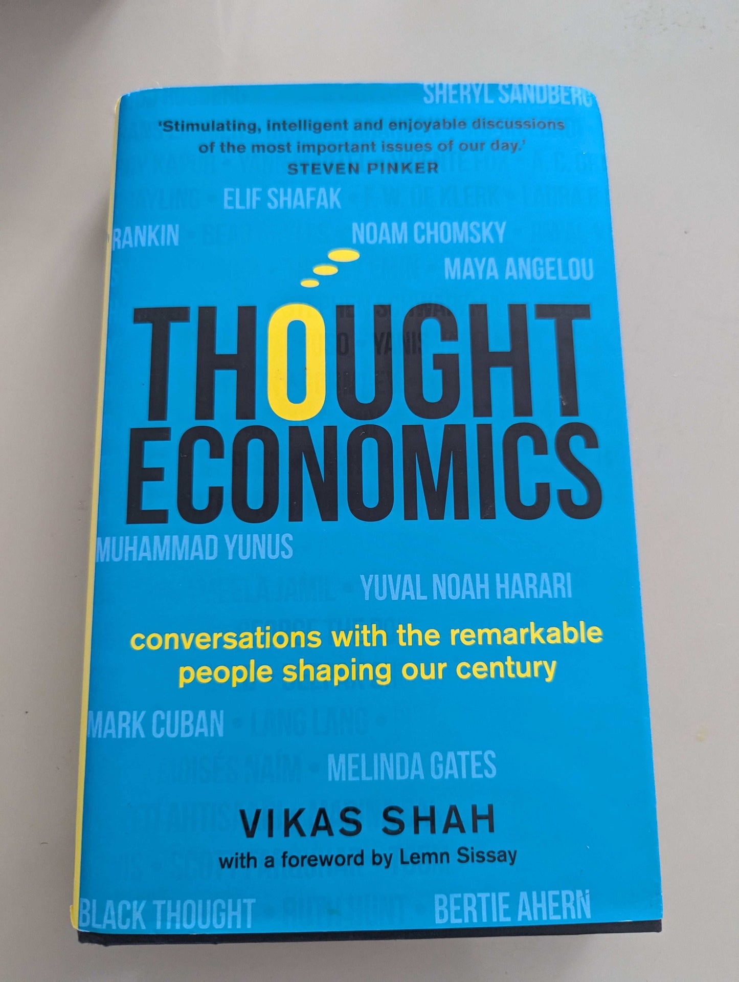 Thought Economics: Conversations with the Remarkable People Shaping Our Century (Hardback) by Vikas Shah