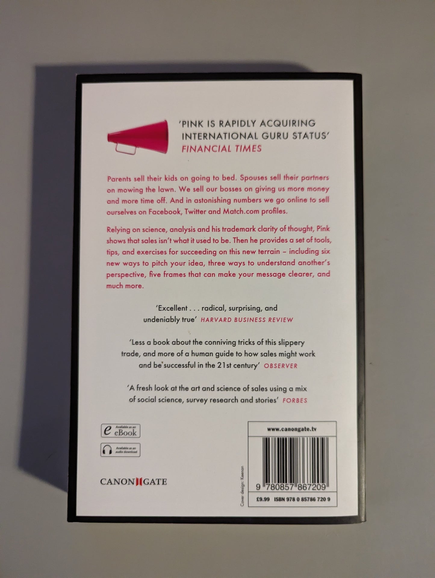 To Sell is Human: The Surprising Truth About Persuading, Convincing, and Influencing Others (Hardback) by Daniel H. Pink