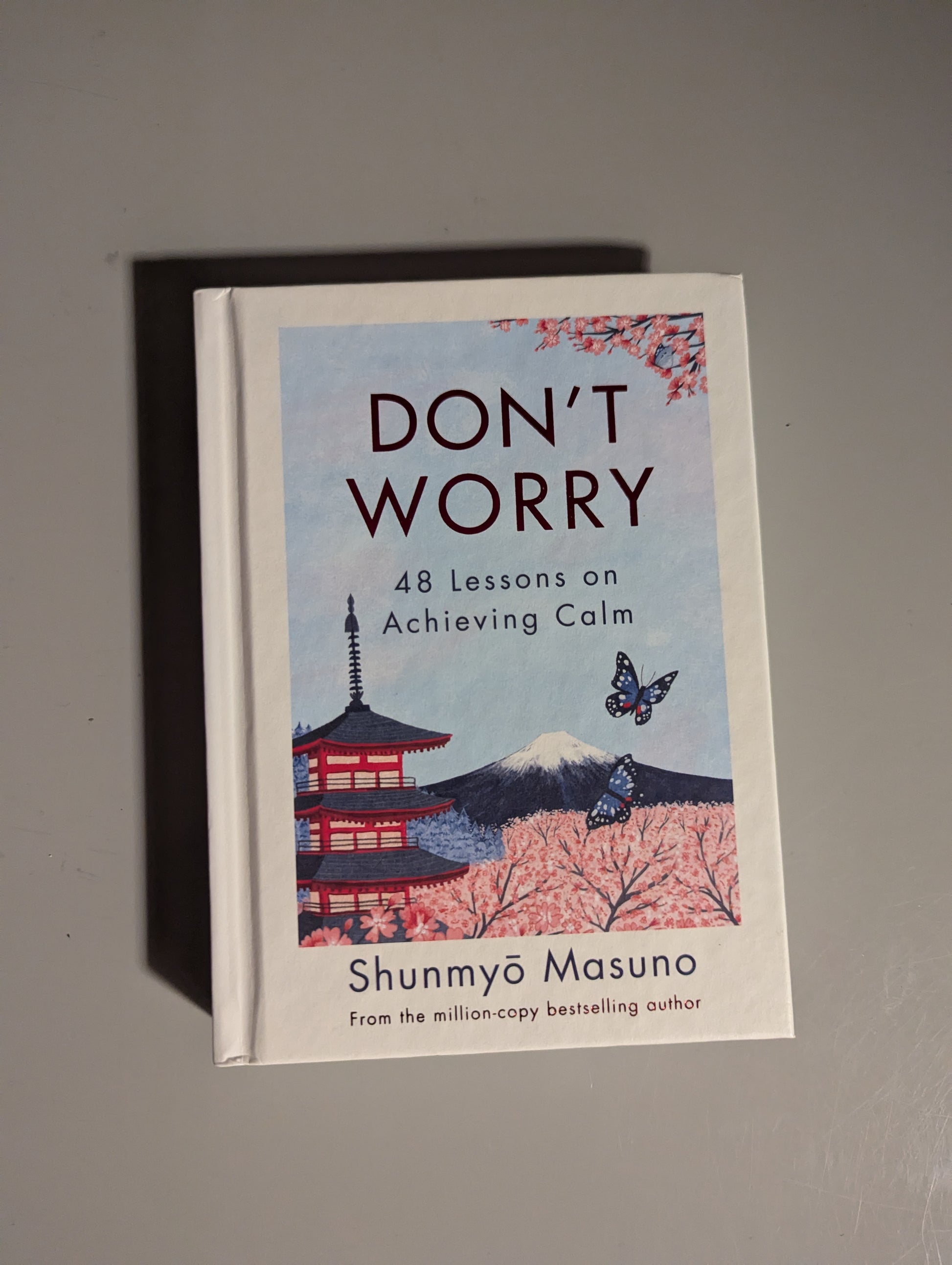 Don’t Worry by Shunmyo Masuno, secondhand hardback Zen book, available at PrelovedLibrary.co.uk