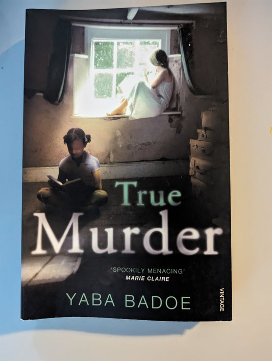 True Murder (Paperback) by Yaba Badoe