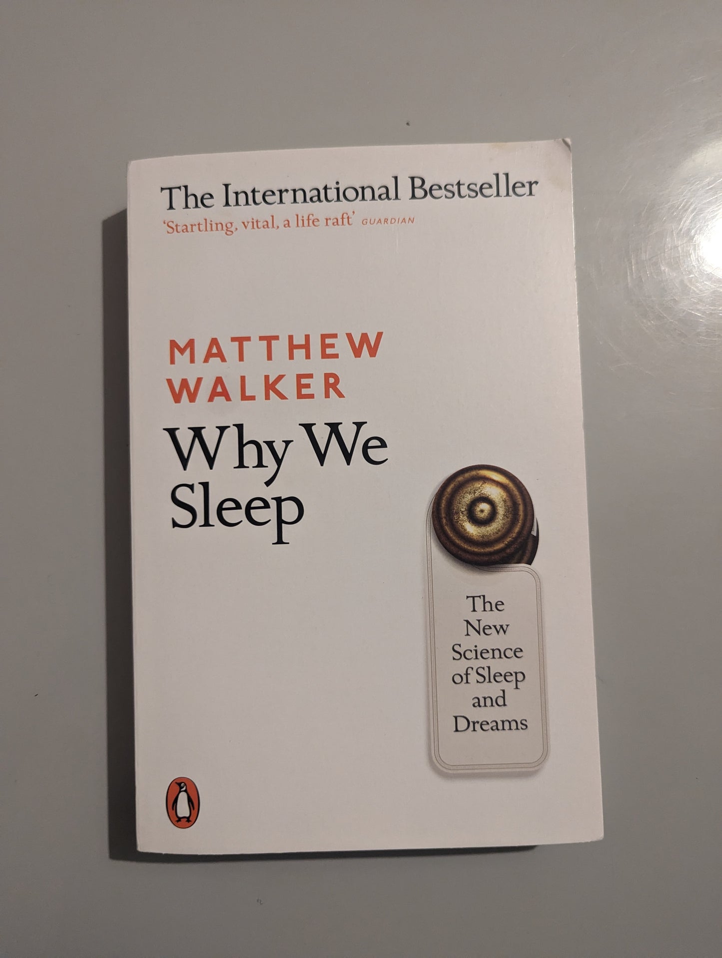 Why We Sleep: The New Science of Sleep and Dreams (Paperback) by Matthew Walker