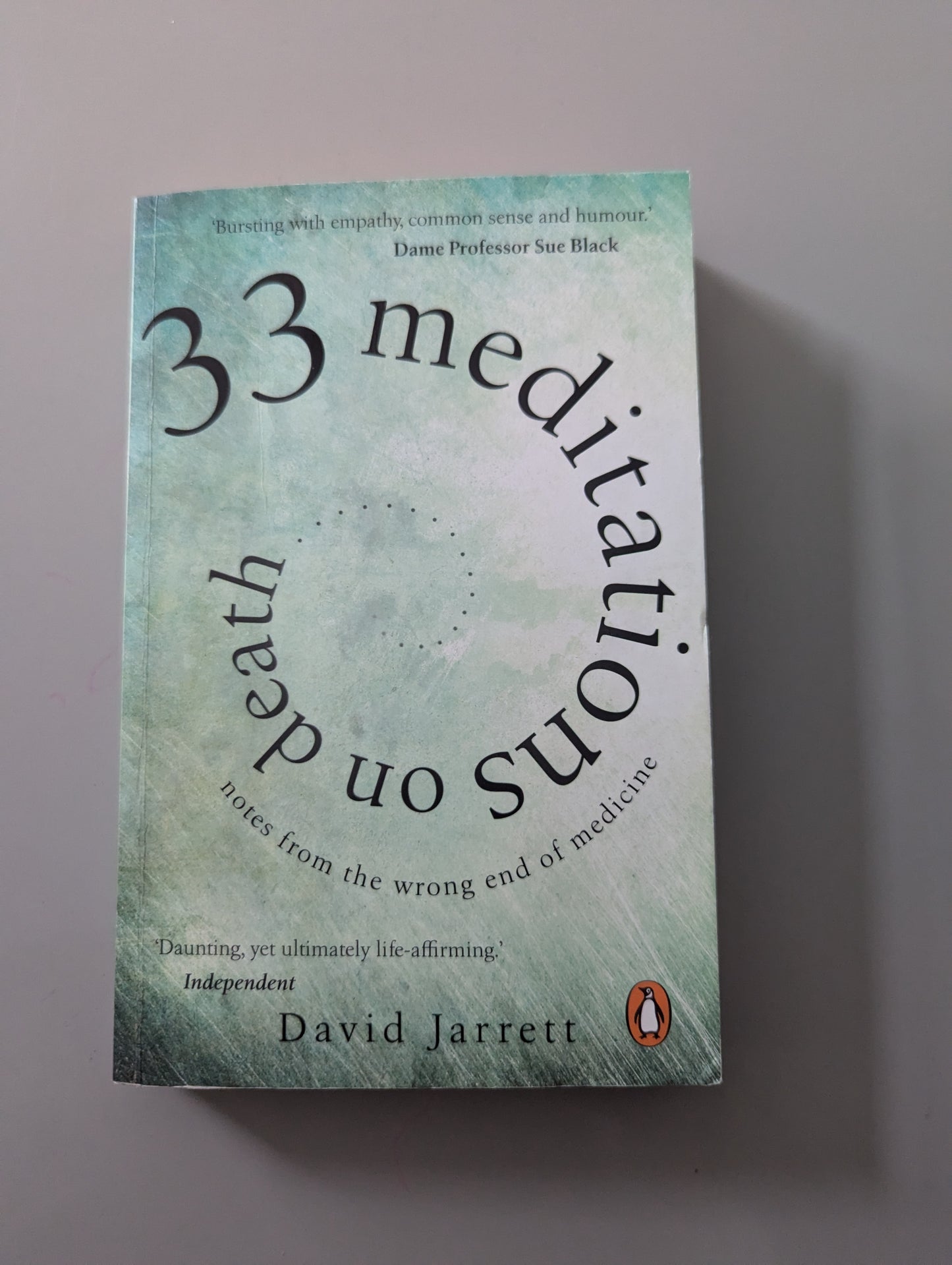 33 Meditations on Death: Notes from the Wrong End of Medicine (Paperback) by David Jarrett