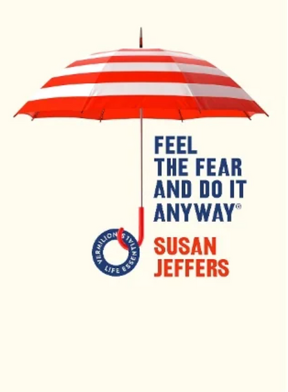 Feel The Fear And Do It Anyway (Paperback) by Susan J. Jeffers