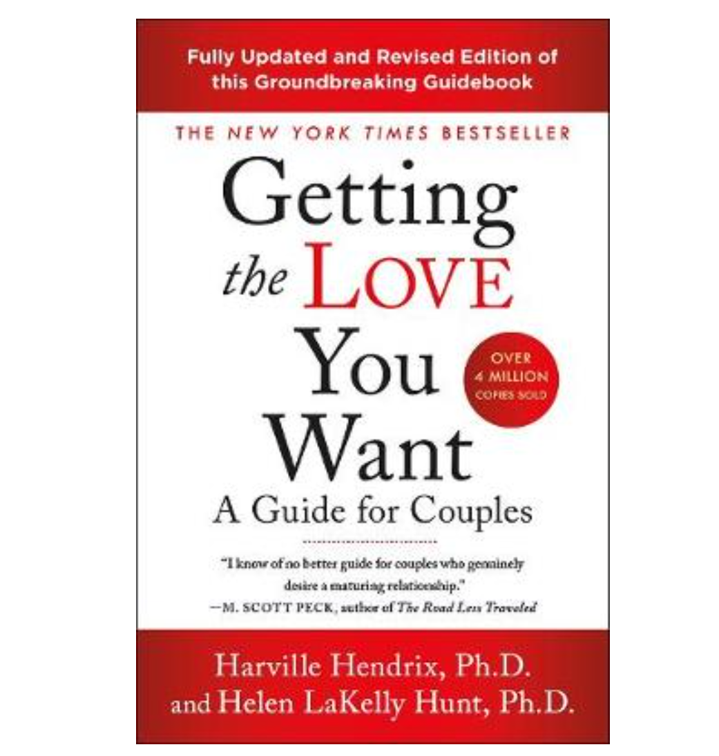 Getting the Love You Want: A Guide for Couples (Paperback) by Harville Hendrix PhD