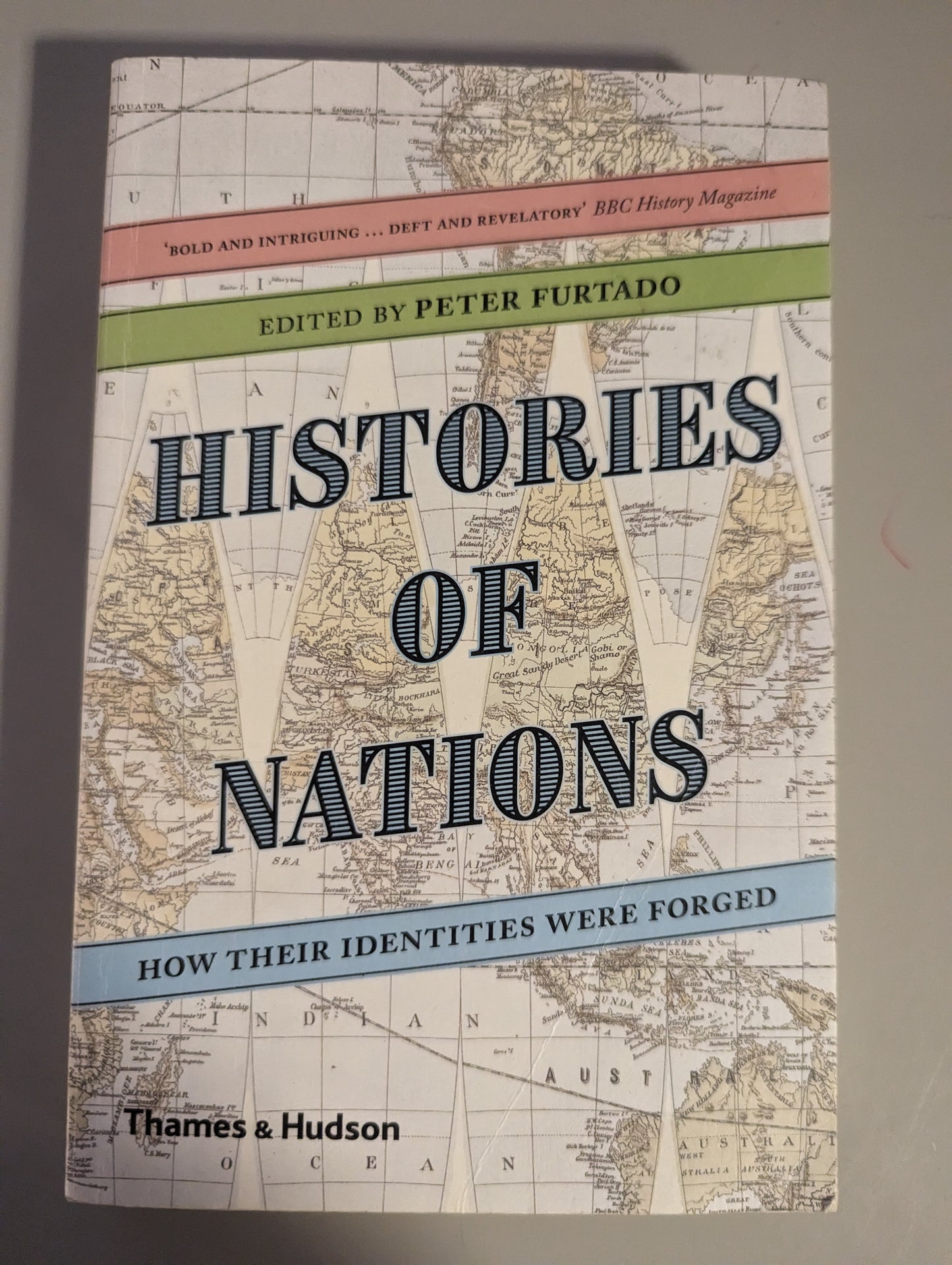 Histories of Nations: How Their Identities Were Forged (Paperback) by Peter Furtado