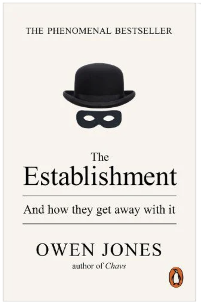 The Establishment: And how they get away with it (Paperback) by Owen Jones