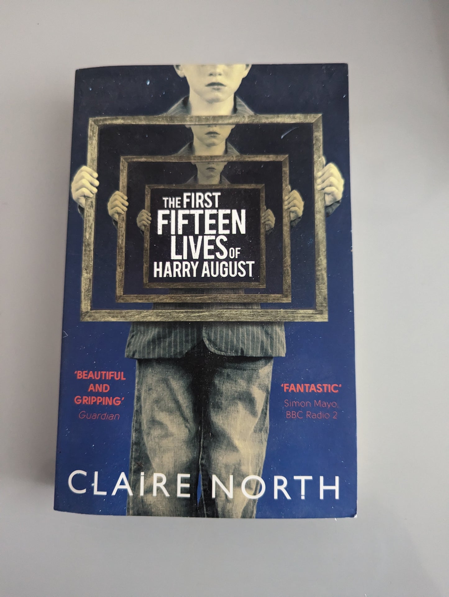 The First Fifteen Lives of Harry August (Paperback) by Claire North