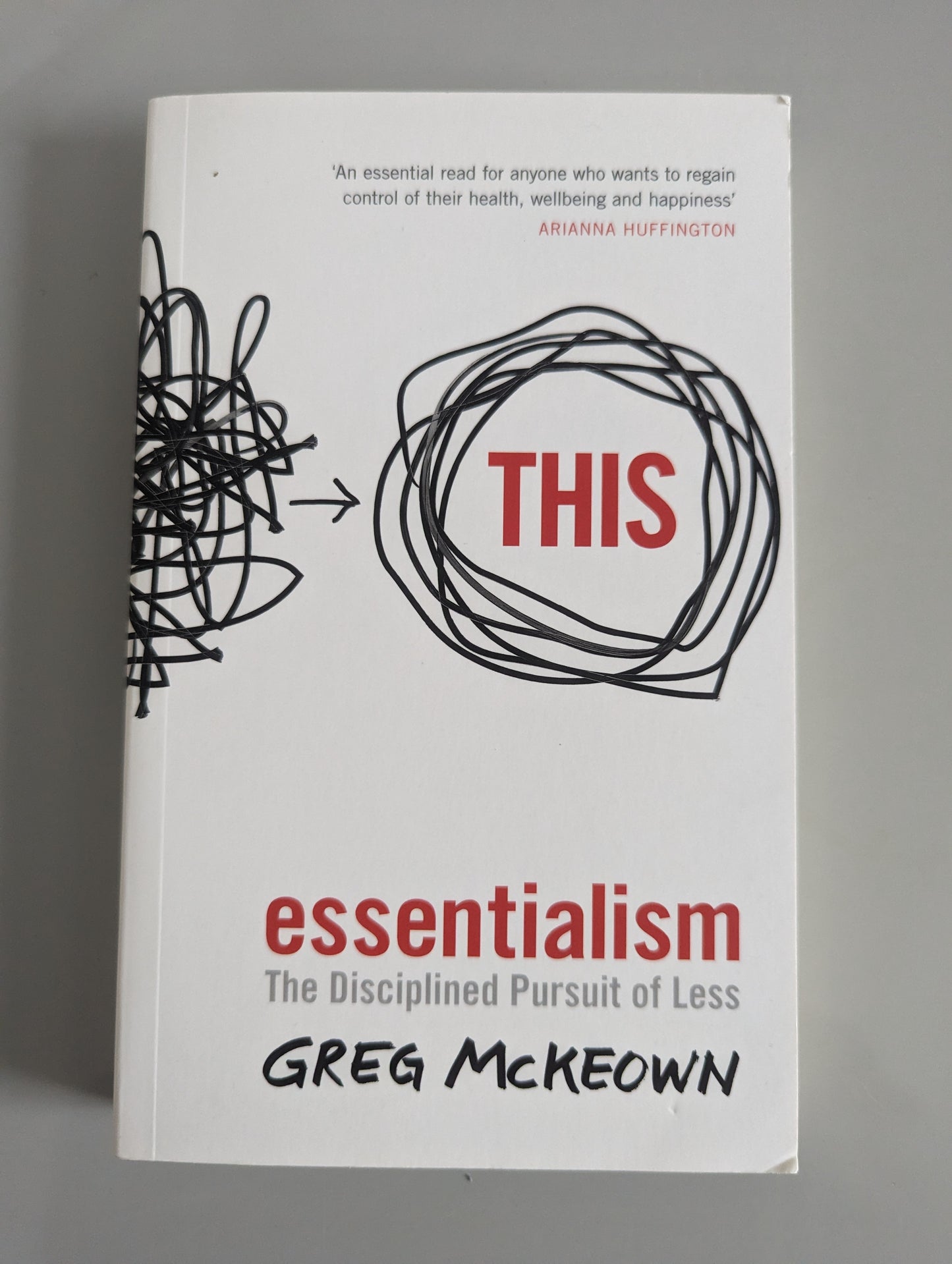 Essentialism: The Disciplined Pursuit of Less (Paperback) by Greg McKeown