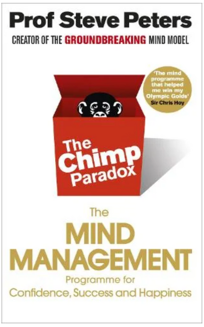 The Chimp Paradox: The  Mind Management Programme (Paperback) by Prof Steve Peters