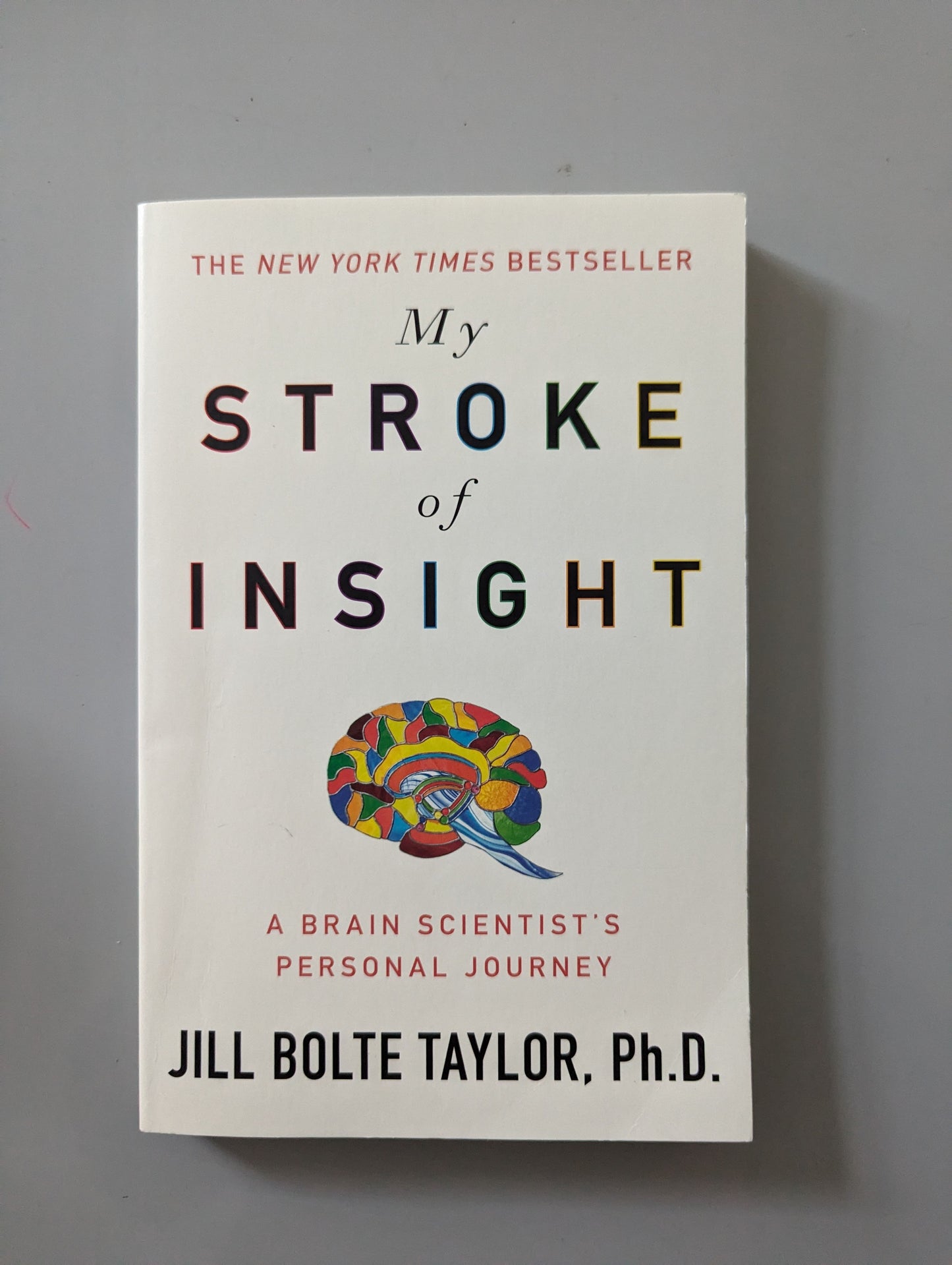 My Stroke of Insight (Paperback) by Jill Bolte Taylor