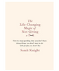 The Life-Changing Magic of Not Giving a F**k - A No F*cks Given Guide (Hardback) by Sarah Knight