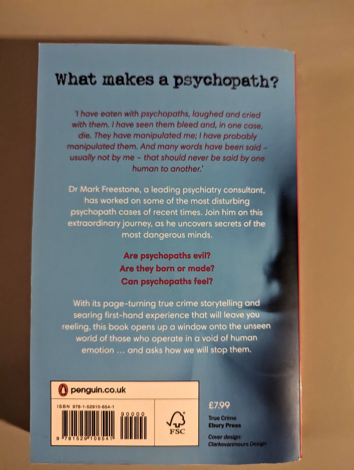 Making a Psychopath: My Journey into 7 Dangerous Minds (Paperback) by Dr Mark Freestone