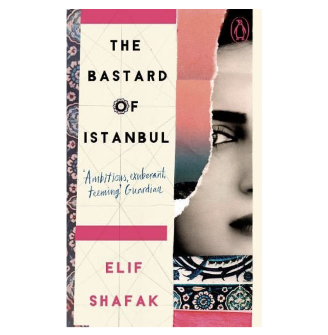 The B*****d of Istanbul by Elif Shafak