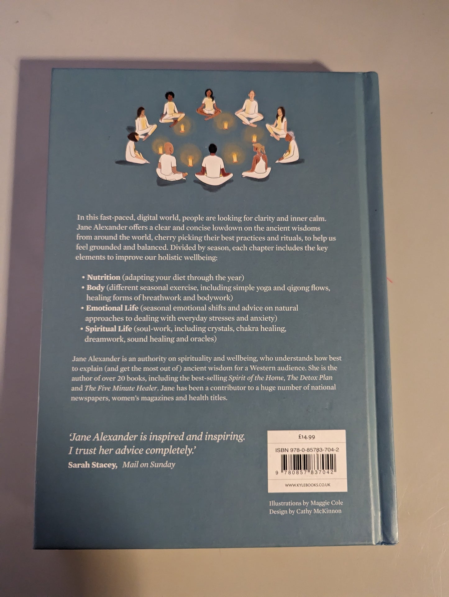 Ancient Wisdom for Modern Living: From Ayurveda to Zen: Seasonal Wisdom for Clarity and Balance (Hardback) by Jane Alexander