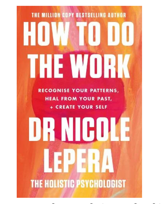 How To Do The Work (Paperback)
By Dr Nicole LePera