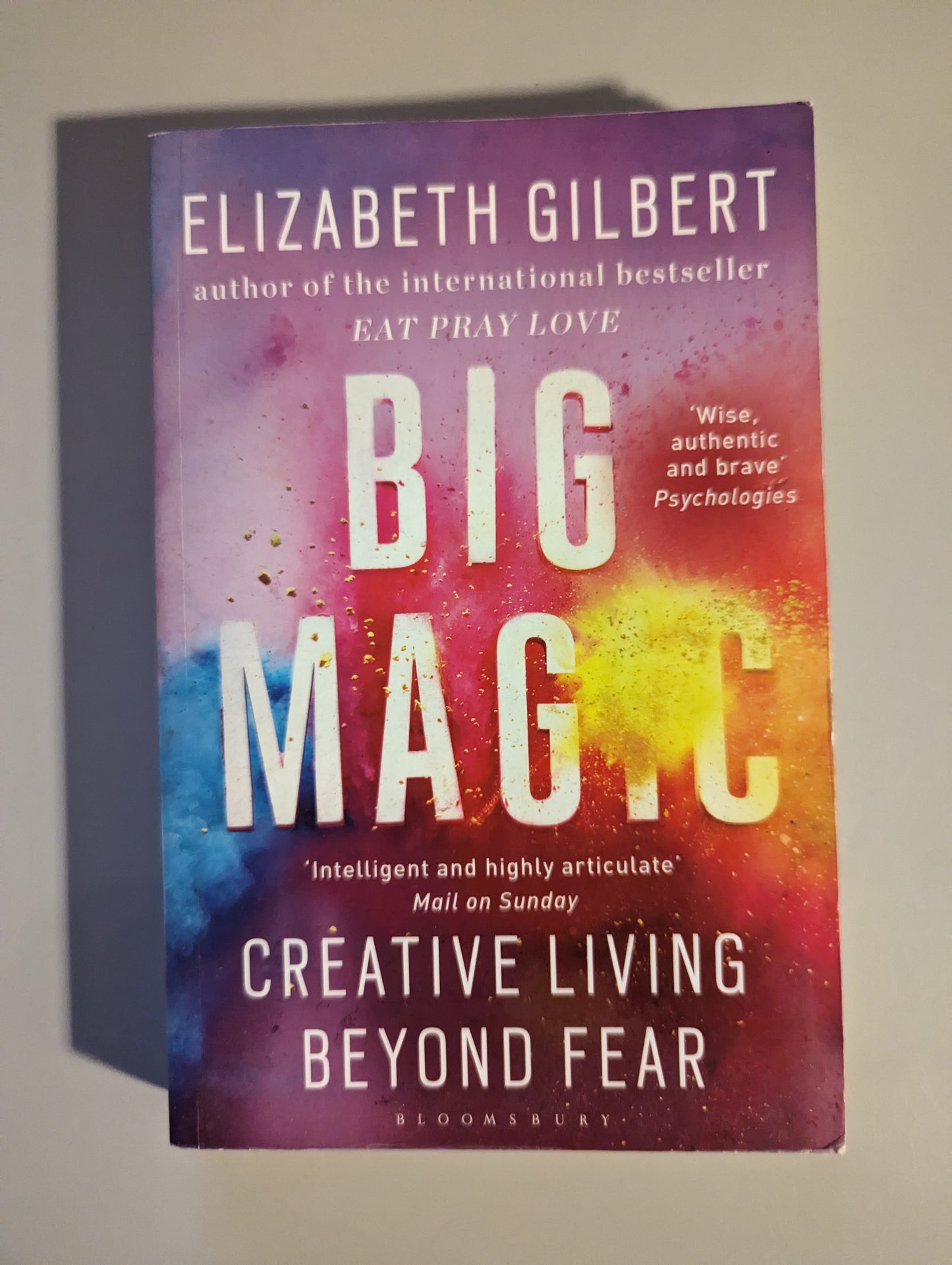 Big Magic: How to Live a Creative Life, and Let Go of Your Fear (Paperback) by Elizabeth Gilbert